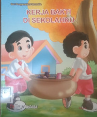 Image of Kerja Bakti di Sekolahku