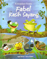Image of Fabel Kasih Sayang : Kumpulan Cerita