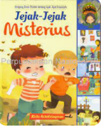 Image of Jejak-jejak misterius : dongeng anak muslim tentang ayat-ayat kauniyah
