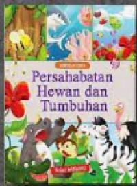 Image of Persahabatan Hewan dan Tumbuhan : Kumpulan Cerita